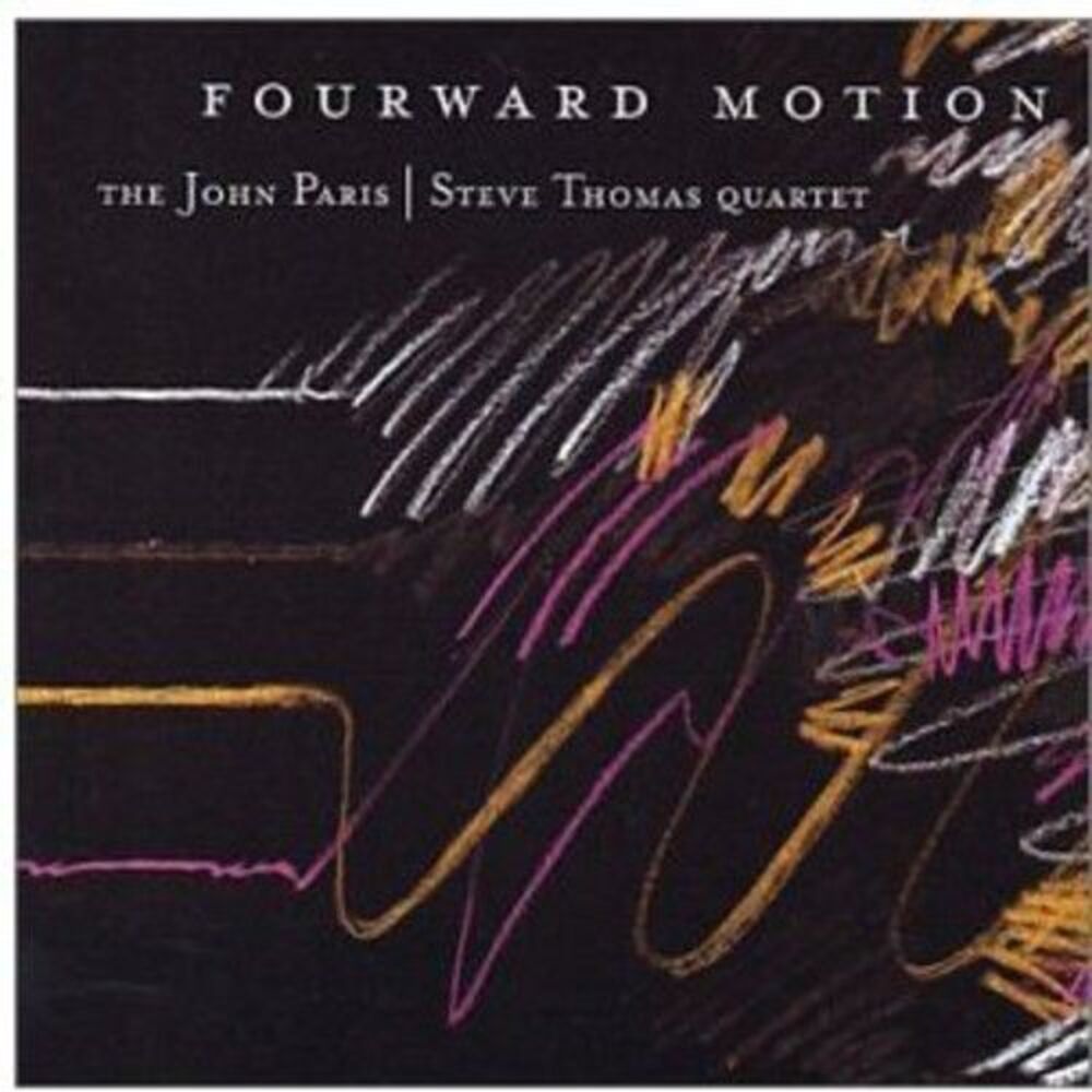 John Paris & Steve Thomas - Fourward Motion  CD